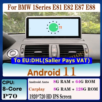 8 CORE 8 + 128 Г Android 11 Автомобильный Мультимедийный плеер GPS Navi Радио для BMW 1 Серии 120i E81 E82 E87 E88 с BT Wi-Fi 4G LET 1920*720