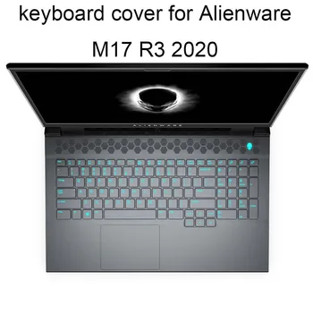 Чехлы для клавиатуры M17 для Dell Alienware M17 R3 R2 17 3 дюймов 2020 защитный чехол для ноутбука силиконовый прозрачный новое поступление