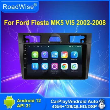 Дорожный Android 12 Автомобильный Радиоприемник Мультимедийный Для Fiesta MK5 VI5 2002 2003 2004 2005 2008 4G Wifi Navi GPS 2 Din DVD Carplay Головное Устройство
